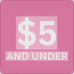 Everything $5 and under!